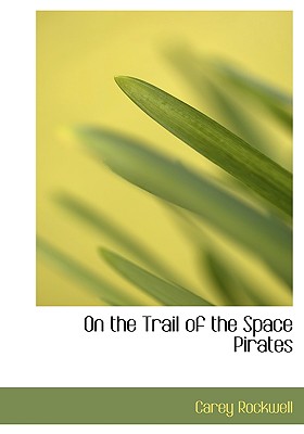 On the Trail of the Space Pirates